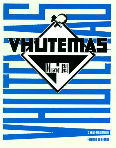 Vhutemas : Moscou 1920-1930