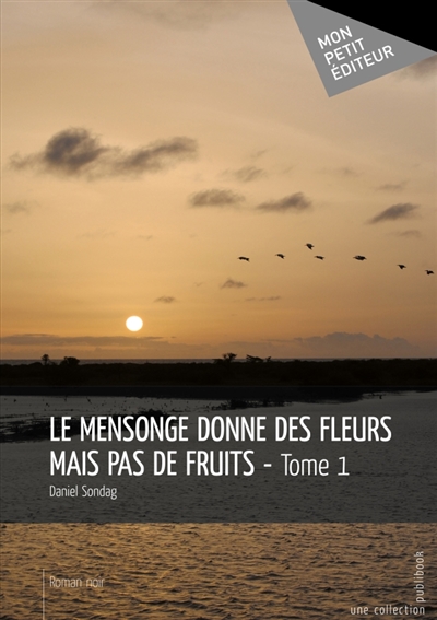 Le Mensonge donne des...