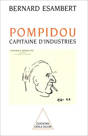 Pompidou, capitaine d'industries