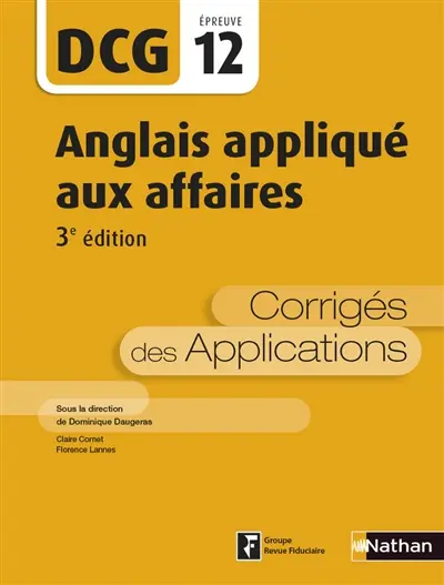 Anglais appliqué aux affaires, DCG, épreuve 12 : corrigés des applications