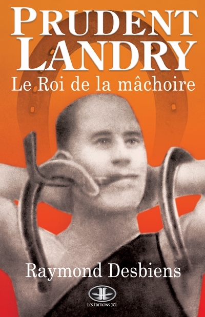Prudent Landry : roi de la mâchoire