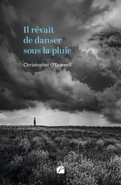 Il rêvait de danser sous la pluie