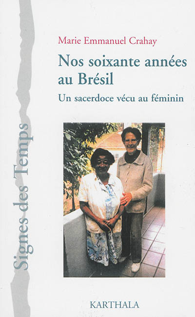 Nos soixante années au Brésil : un sacerdoce vécu au féminin