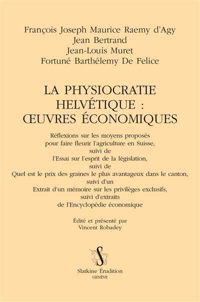 La physiocratie helvétique : oeuvres économiques