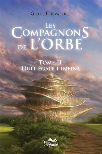 Les compagnons de l'Orbe : Tome 2