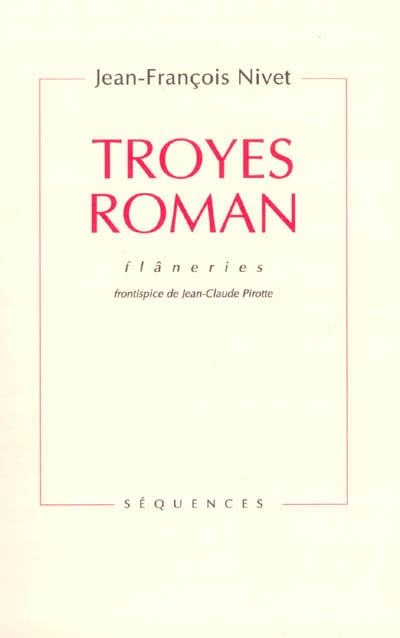 Troyes roman : flâneries