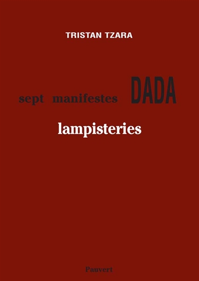Lampisteries : sept manifestes dada