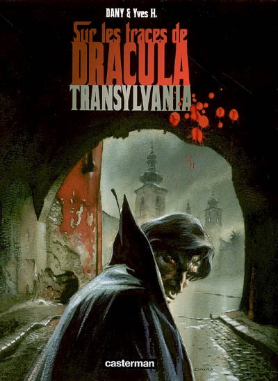 Sur les traces de Dracula. Vol. 3. Transylvania