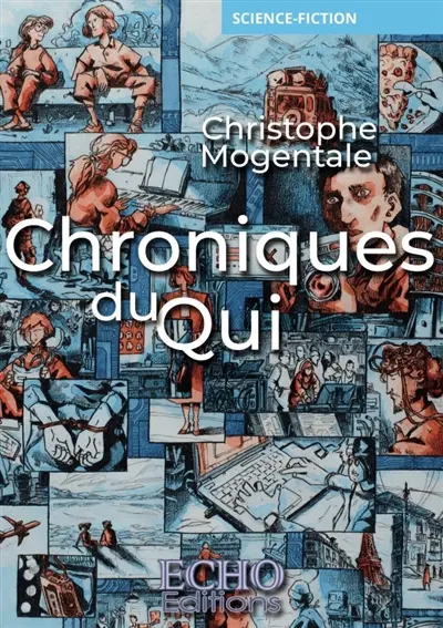 Chroniques du Qui