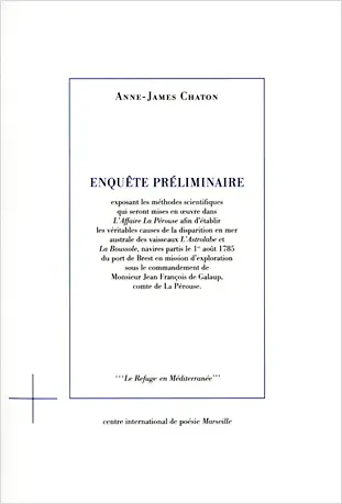Enquête préliminaire : exposant les méthodes scientifiques qui seront mises en oeuvre dans L'affaire la Pérouse