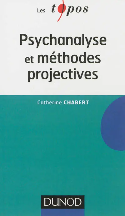 Psychanalyse et méthodes projectives