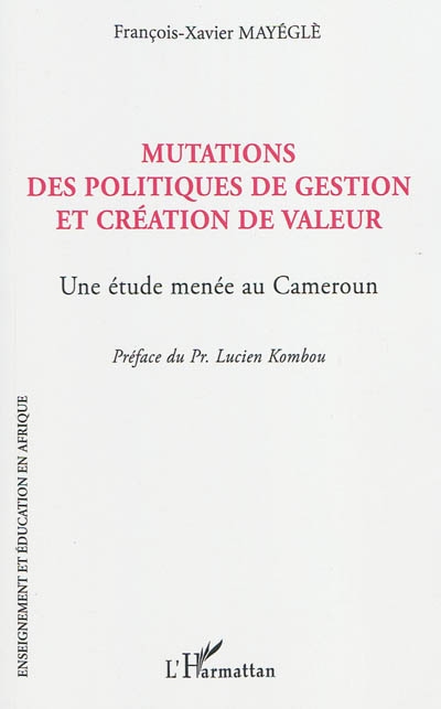 Mutations des politiques de gestion et création de valeur : une étude menée au Cameroun