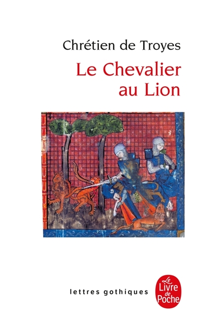 Le chevalier au lion ou Le roman d'Yvain