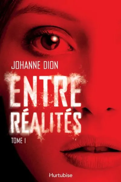 Entre réalités : Tome 1 1