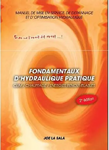 Fondamentaux d'hydraulique pratique