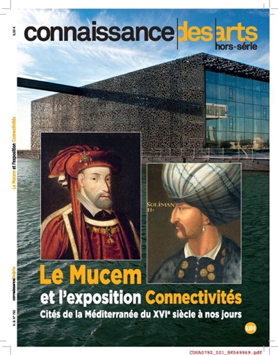 Le Mucem et l'exposition Connectivités : cités de la Méditerranée du XVIe siècle à nos jours