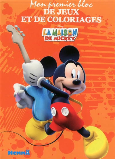 La maison de Mickey : mon premier bloc de jeux et de coloriages
