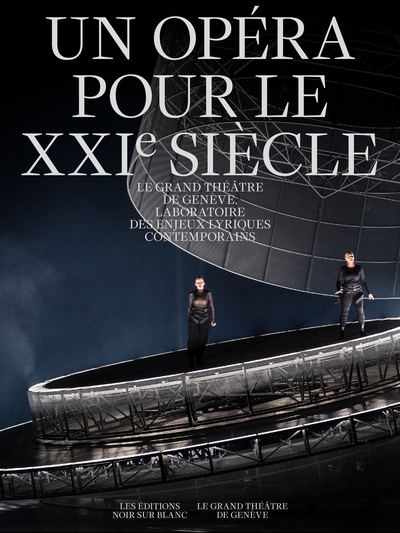 Un opéra pour le XXIe...