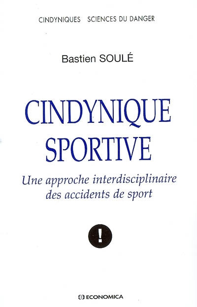 Cindynique sportive : une approche interdisciplinaire des accidents de sport