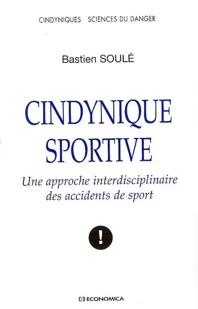 Cindynique sportive : une approche interdisciplinaire des accidents de sport