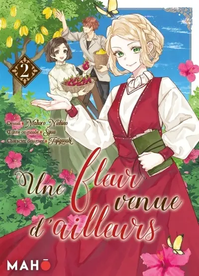 Une fleur venue d'ailleurs. Vol. 2