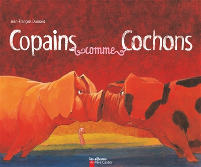 Copains comme cochons