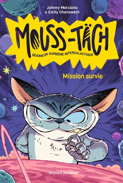 Mouss-Täch, seigneur suprême intergalactique. Vol. 1. Mission survie
