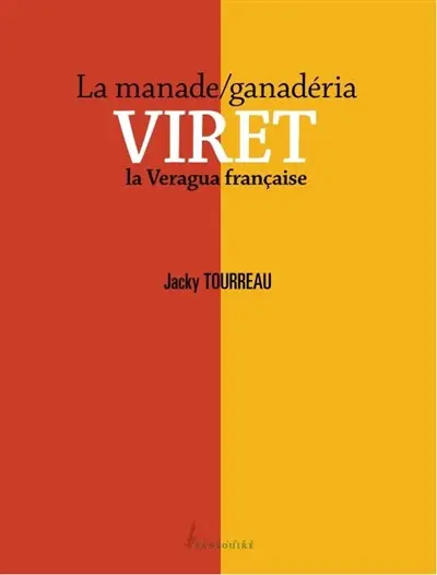 La manade-ganaderia Viret : la Veragua française