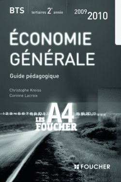 Economie générale BTS tertiaires 2e année : guide pédagogique