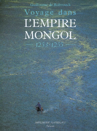 Voyage dans l'Empire mongol, 1253-1255