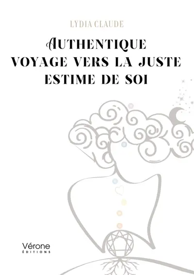 Authentique voyage vers la juste estime de soi