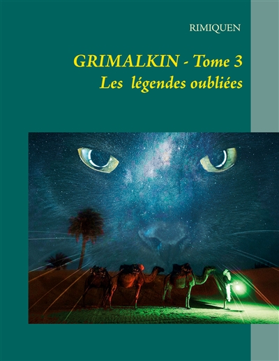GRIMALKIN TOME III : LES LEGENDES OUBLIEES
