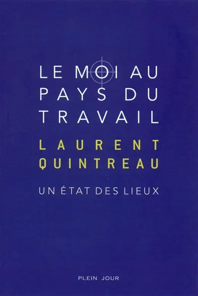 Le moi au pays du travail : un état des lieux
