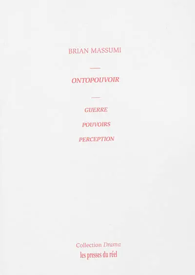 Ontopouvoir : guerre, pouvoirs, perception