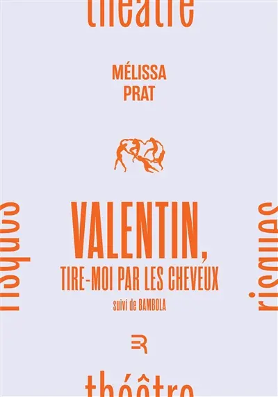 Valentin tire-moi par les cheveux. Bambola