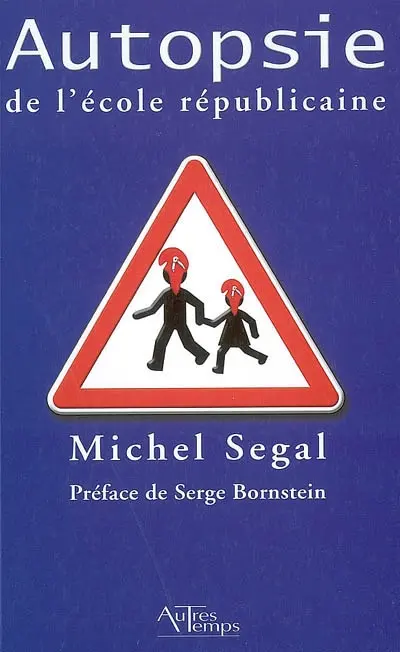 Autopsie de l'école républicaine
