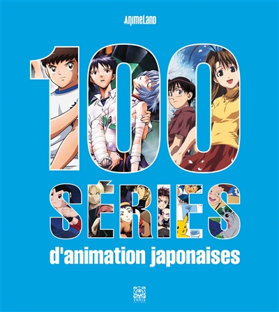 100 séries d'animation japonaise