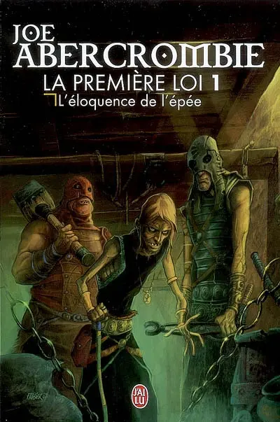 La première loi. Vol. 1. L'éloquence de l'épée