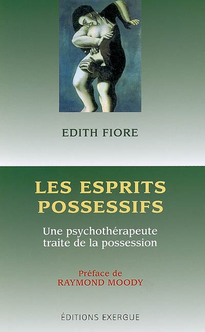 Les esprits possessifs : une psychothérapeute traite la possession