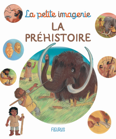 La petite imagerie La préhistoire