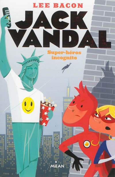 Jack Vandal. Vol. 2. Super-héros incognito