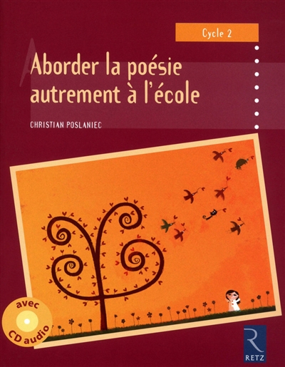 Aborder la poésie autrement à l'école : cycle 2