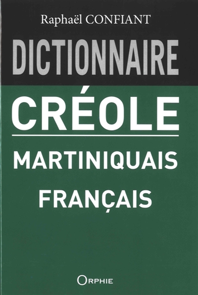 Dictionnaire créole martiniquais-français