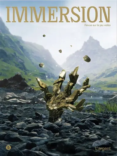 Immersion : revue sur le jeu vidéo, n° 5. L'argent