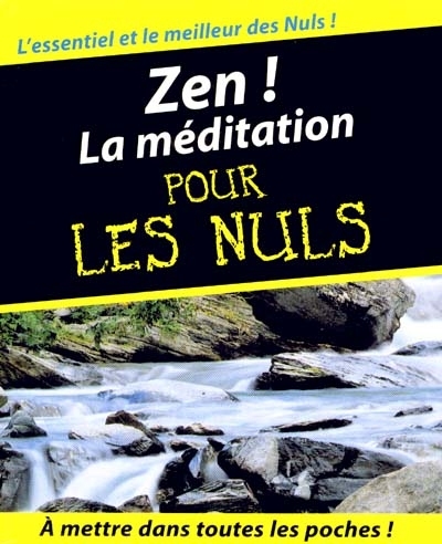 Zen ! : la méditation pour les nuls