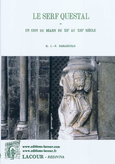Le serf questal ou Un coin du Béarn du XIIe au XIIIe siècle