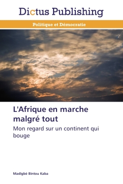 L'afrique en marche malgré...