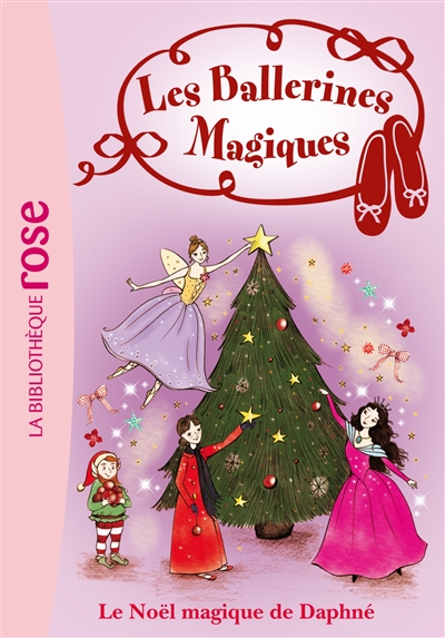 Les ballerines magiques. Vol. 14. Le Noël magique de Daphné