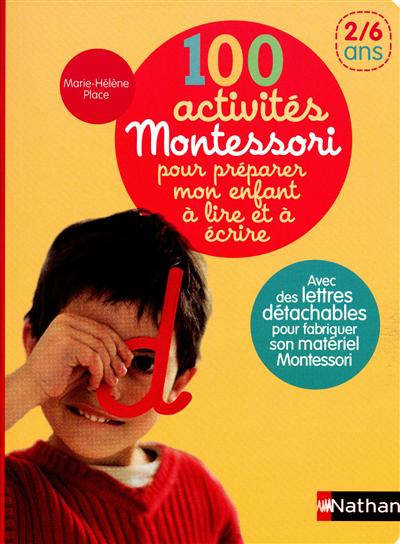 100 activités Montessori pour préparer mon enfant à lire
