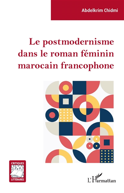 Le postmodernisme dans le roman féminin marocain francophone